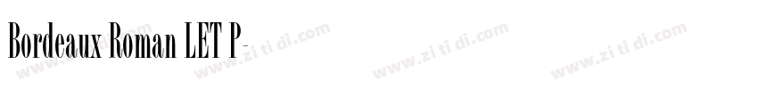 Bordeaux Roman LET P字体转换